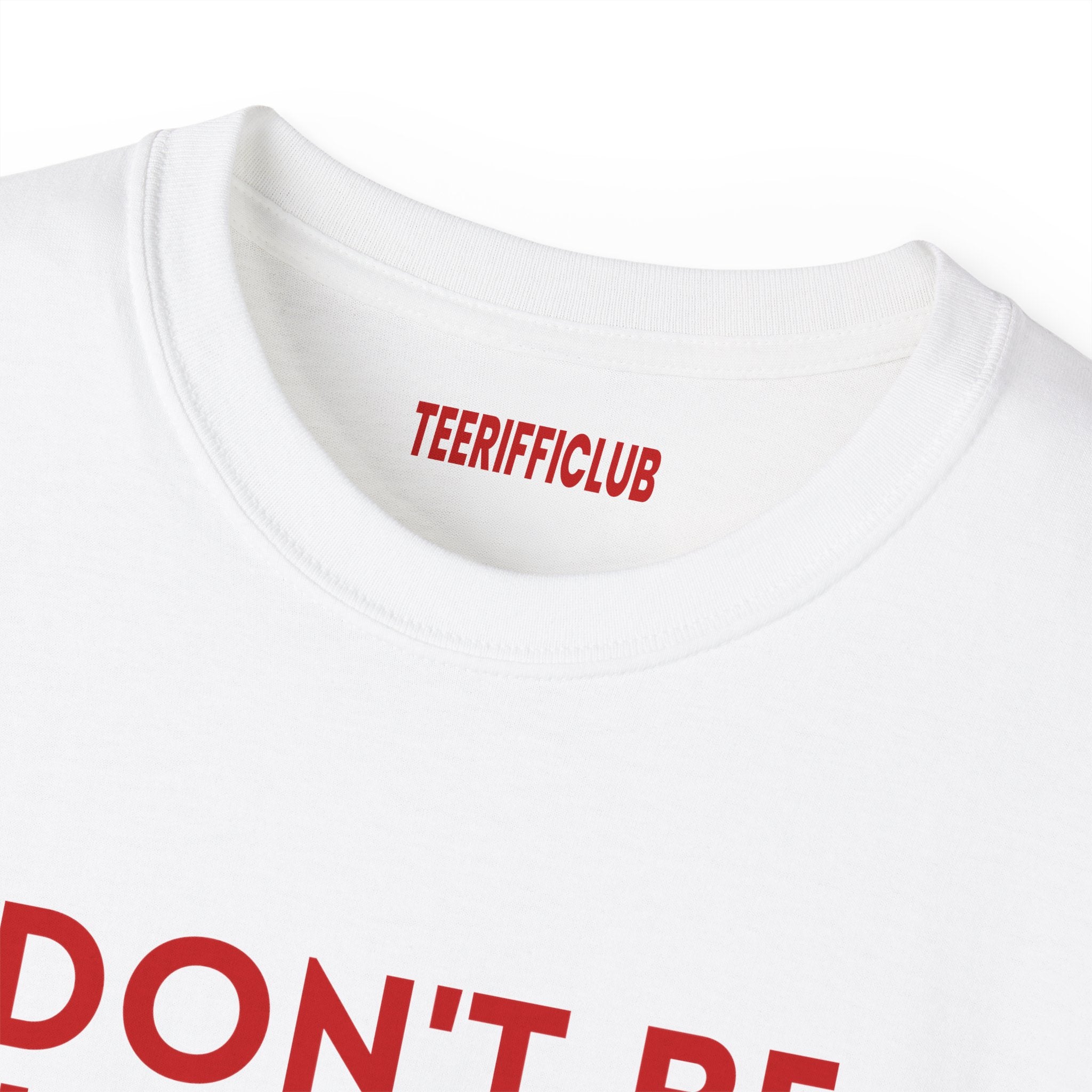 Don't Be Jealous - Baby Tee