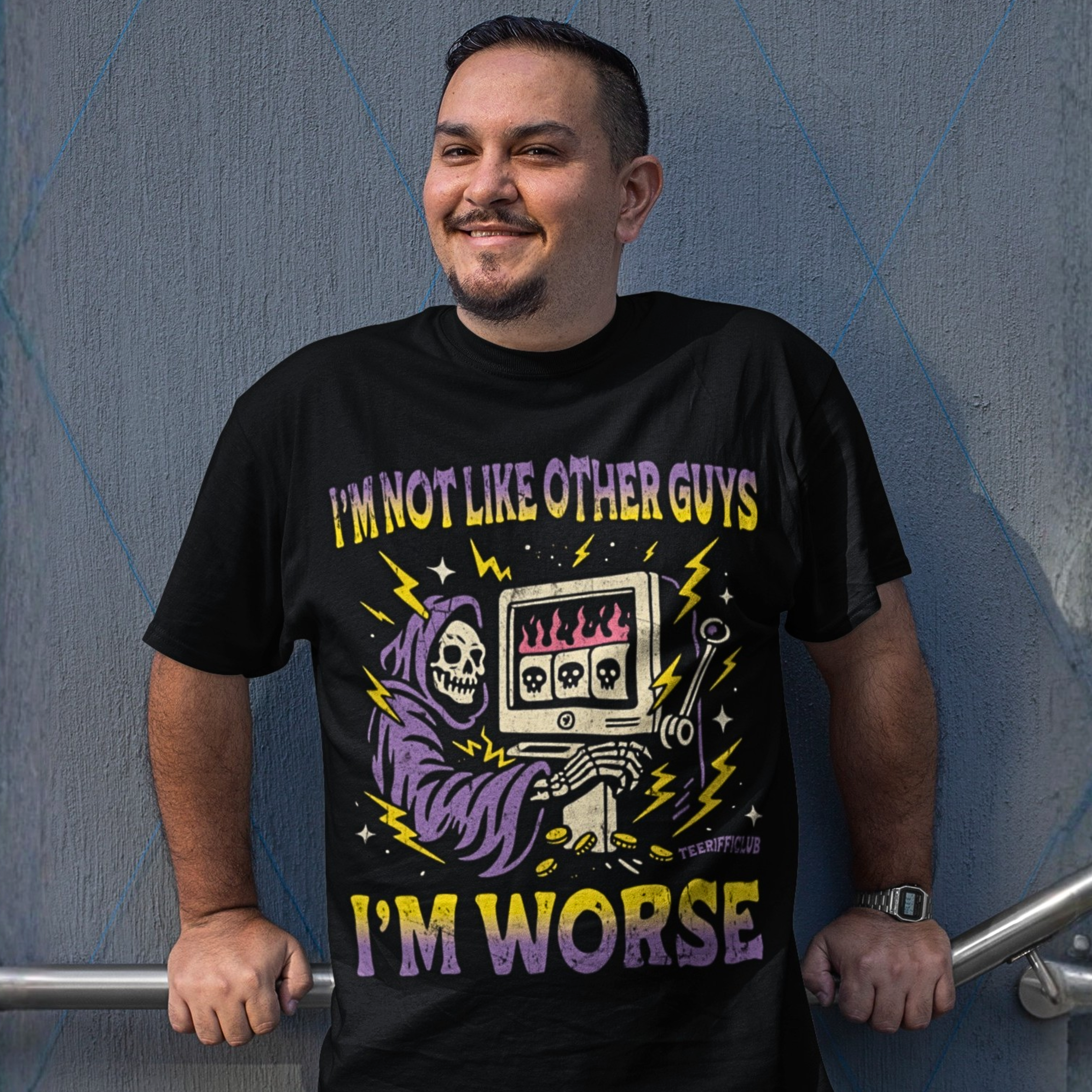 I'm not like other guys — I'm worse T-shirt