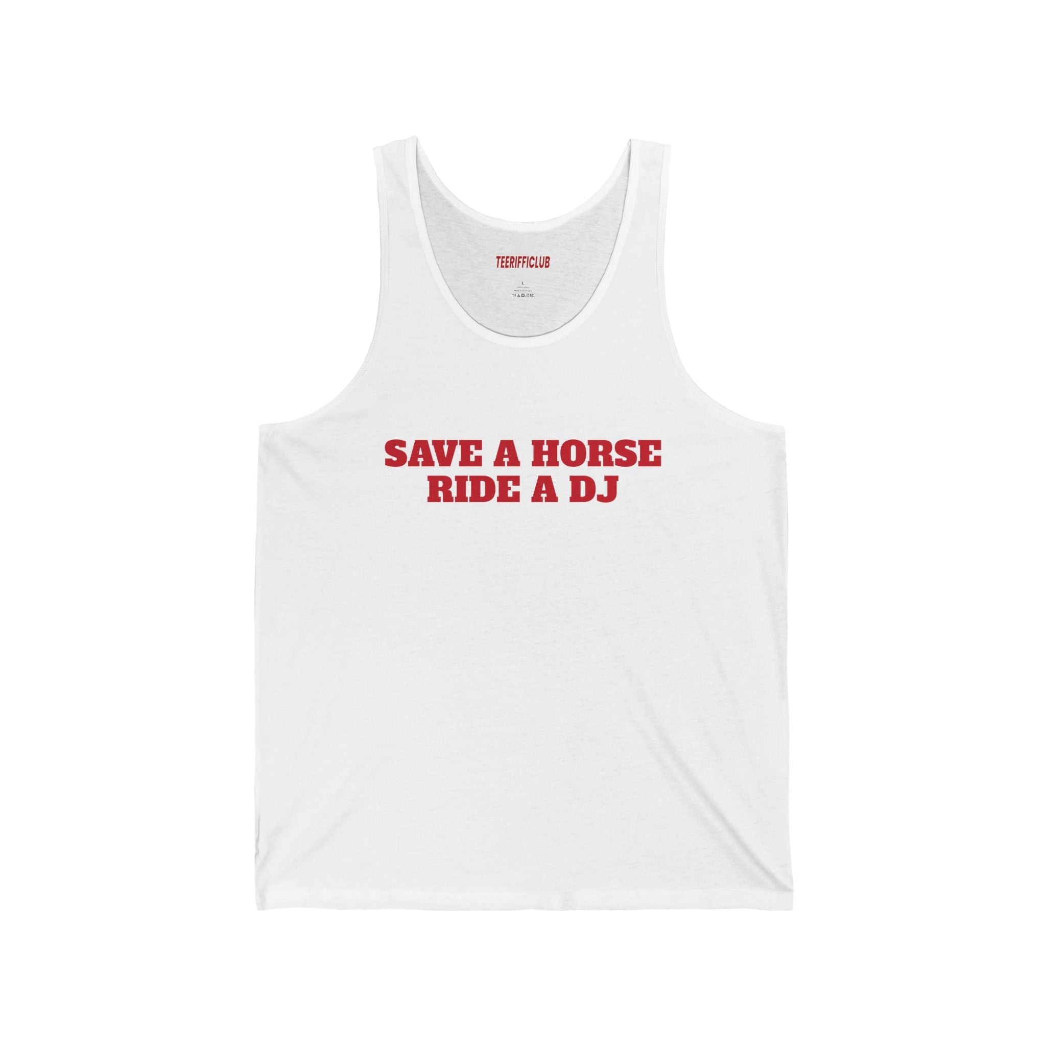 "Save a Horse Ride a Dj"-  Tank Top