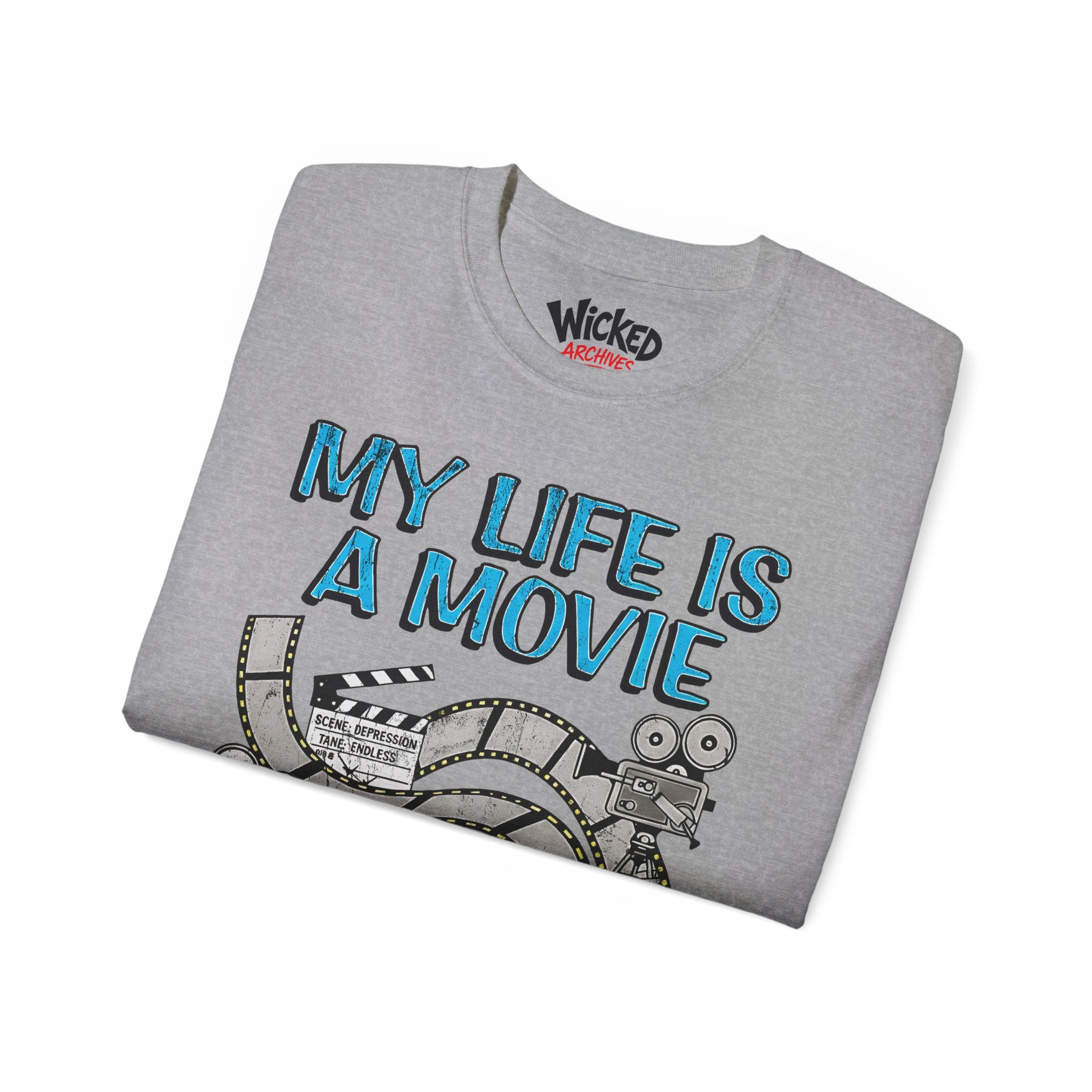 My Life Is A Movie And It Sucks T-Shirt