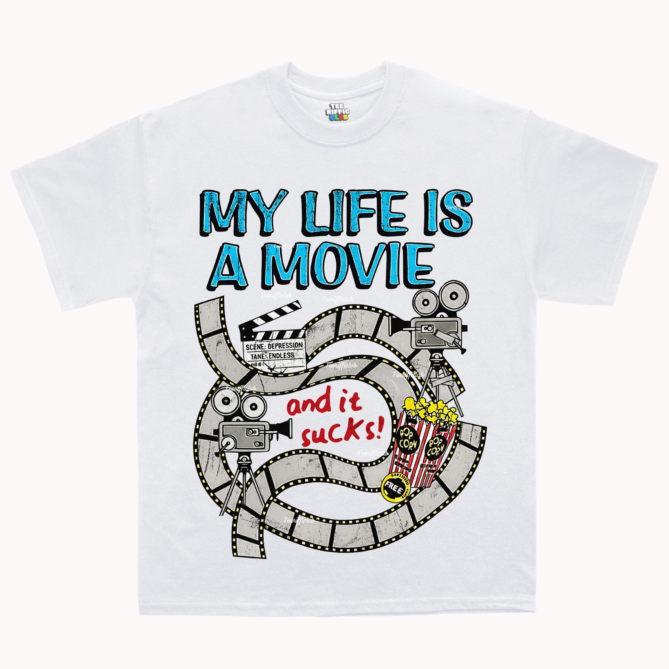 My Life a Movie (and it sucks) T-shirt