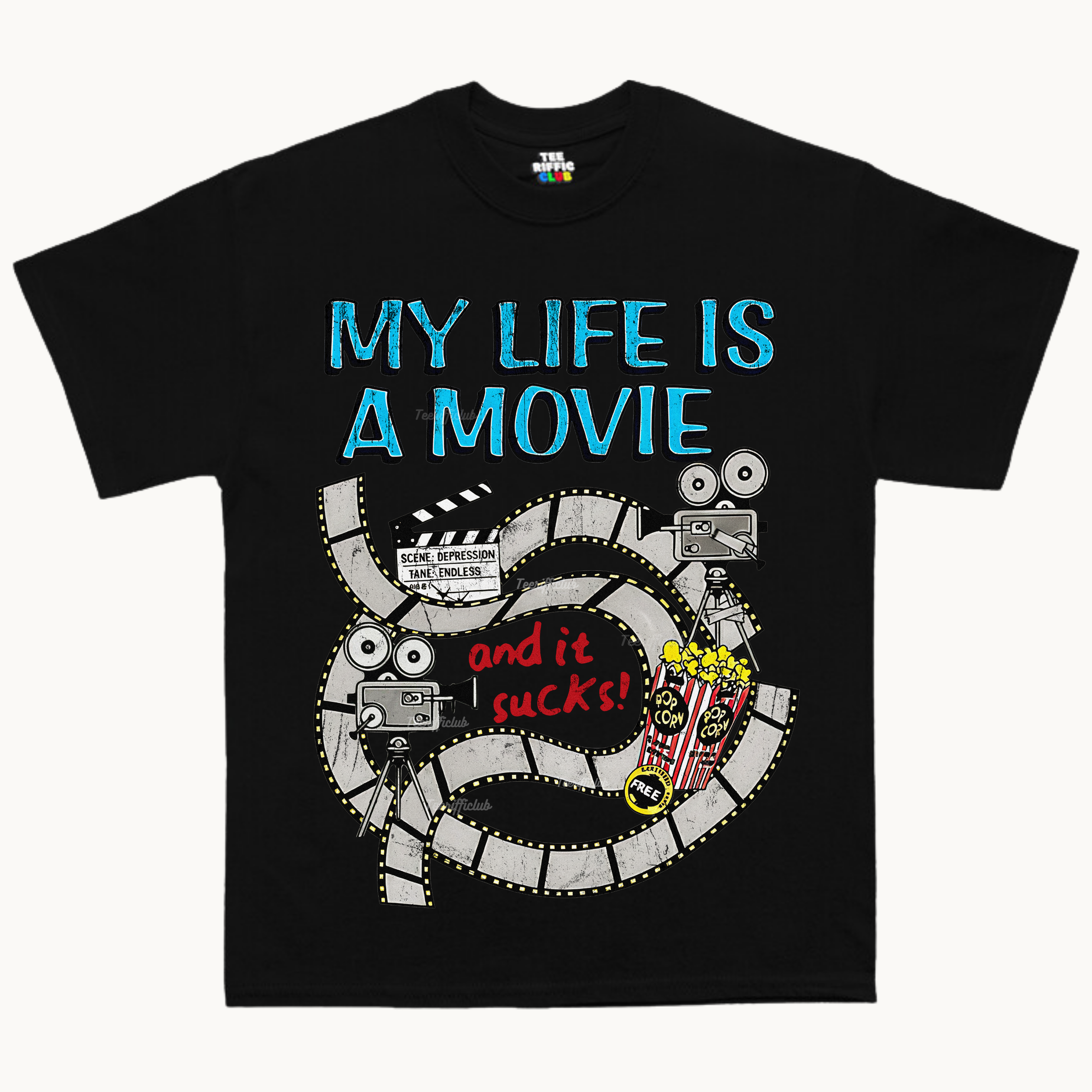 My Life a Movie (and it sucks) T-shirt